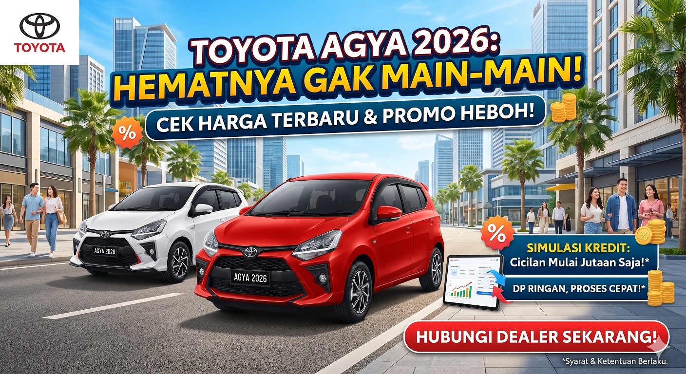 Cek info Toyota Agya 2026. Temukan daftar harga terbaru, promo hemat, dan simulasi kredit cicilan super ringan bulan ini.