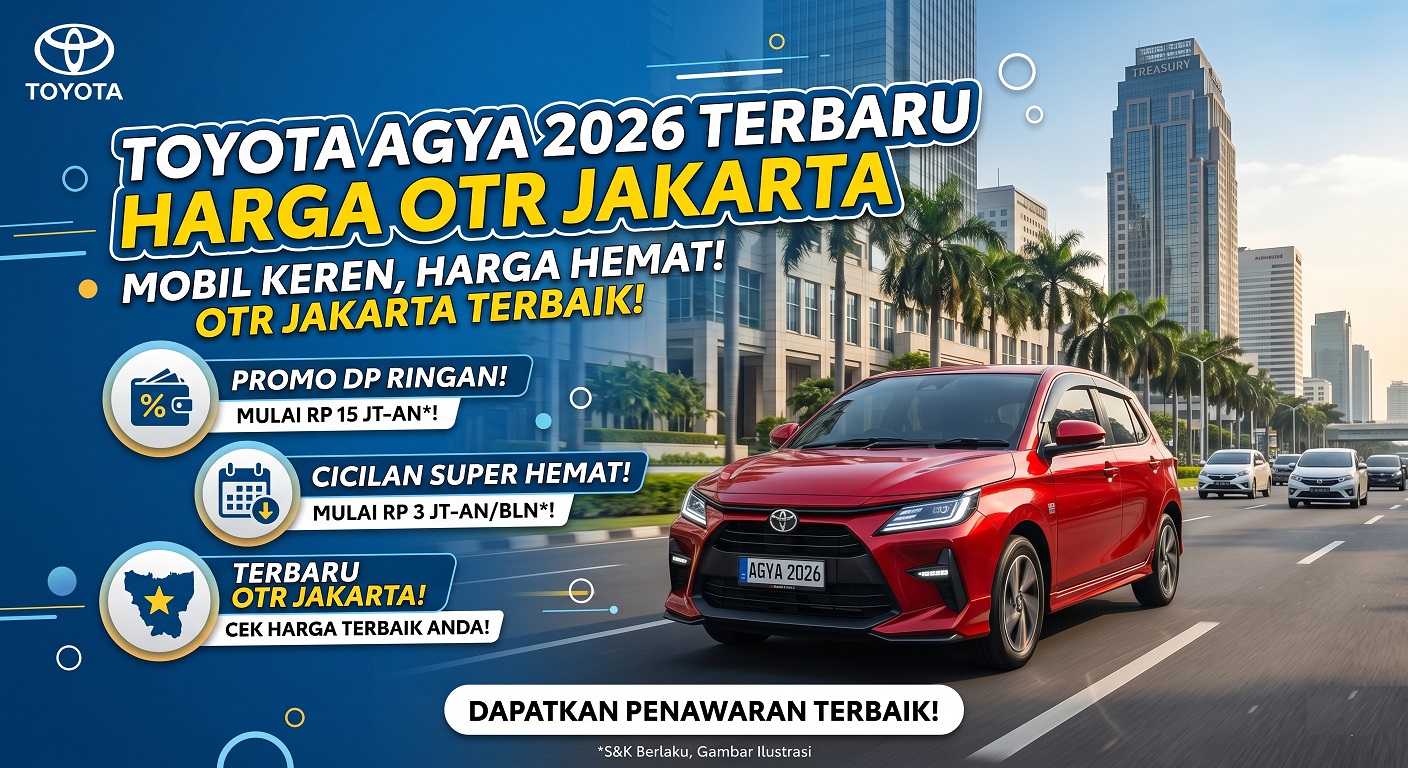 Cek daftar Toyota Agya harga 2026 terbaru OTR Jakarta. Dapatkan mobil hatchback irit dengan DP ringan dan cicilan hemat.