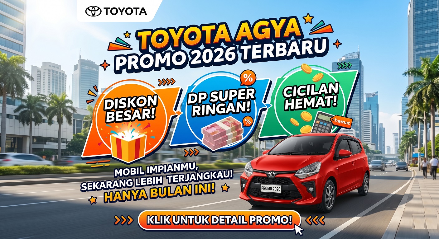 Dapatkan Toyota Agya promo 2026 terbaru. Nikmati diskon besar, DP super ringan, dan cicilan hemat bulan ini.