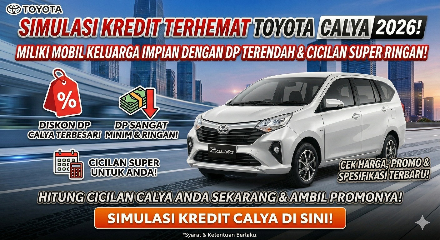 Cek info lengkap Toyota Calya 2026. Temukan update harga, spesifikasi, promo terbaru, dan simulasi kredit super ringan.