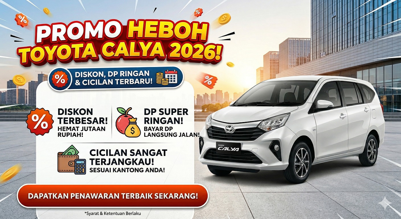 Dapatkan Toyota Calya promo 2026 terbaru. Nikmati diskon spesial, DP super ringan, dan cicilan terjangkau untuk keluarga.