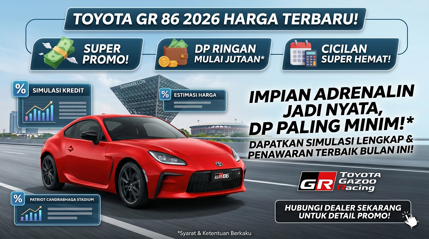 Cek Toyota GR 86 harga terbaru 2026. Nikmati super promo DP ringan dan simulasi kredit lengkap untuk mobil sport impian Anda.