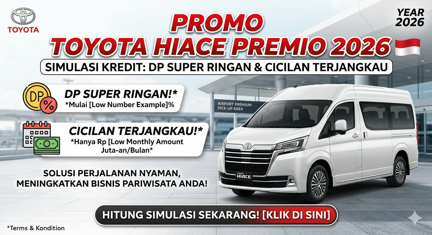 Cek Toyota Hiace Premio Simulasi Kredit dengan DP super ringan serta cicilan terjangkau.
